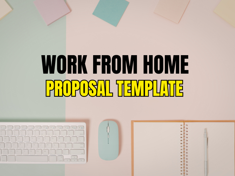 Work From Home Proposal Template